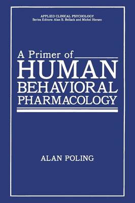 A Primer of Human Behavioral Pharmacology