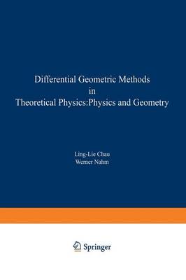 Differential Geometric Methods in Theoretical Physics