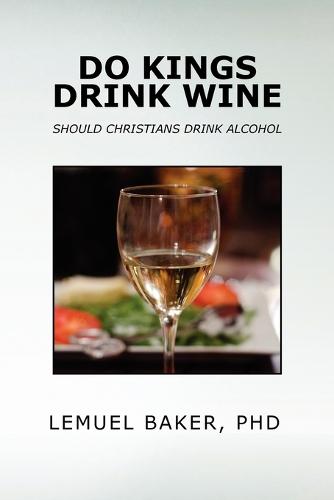 Do Kings Drink Wine