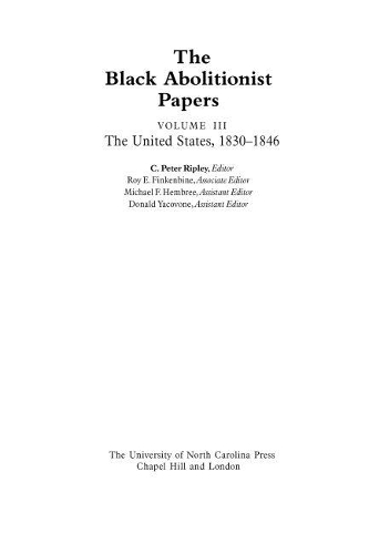 The Black Abolitionist Papers, Volume III