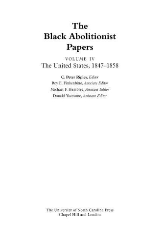 The Black Abolitionist Papers, Volume IV