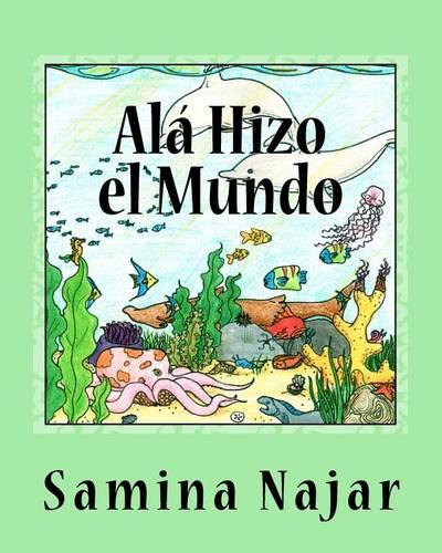 Alá Hizo el Mundo