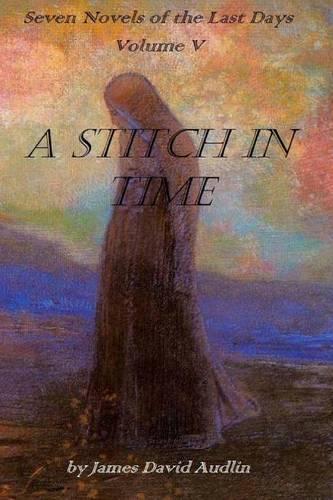 Seven Novels Of The last days Volume v