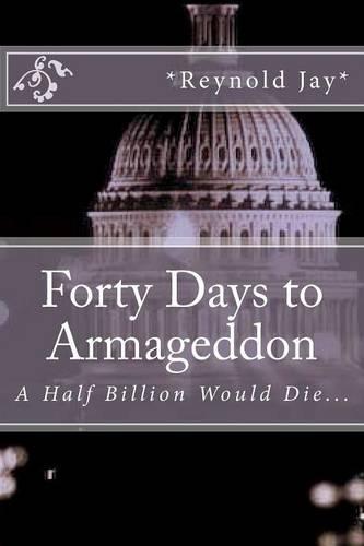 Forty Days to Armageddon