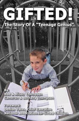 Gifted! The Story of a "Teenage Genius"