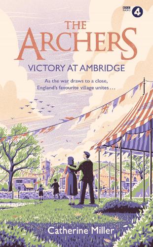The Archers: Victory at Ambridge Volume 3