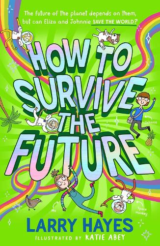 How to Survive The Future Volume 3