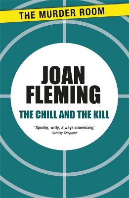 The Chill and the Kill