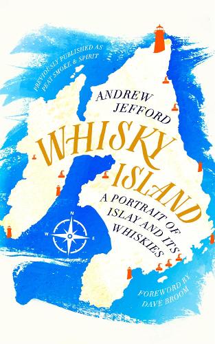 Whisky Island by Andrew Jefford
