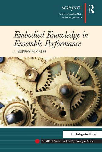Embodied Knowledge in Ensemble Performance