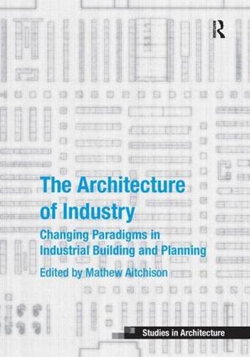 The Architecture of Industry