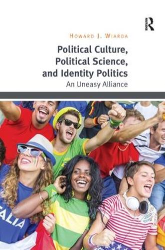 Political Culture, Political Science, and Identity Politics