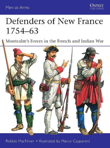 Defenders of New France 1754–63