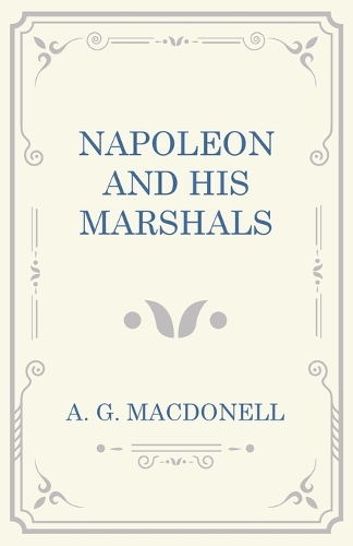 Napoleon and his Marshals