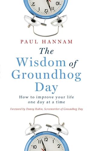 The Wisdom of Groundhog Day