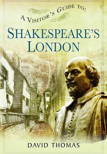 Visitor's Guide to Shakespeare's London
