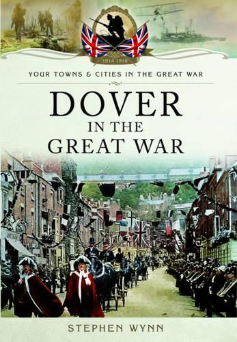 Dover in the Great War