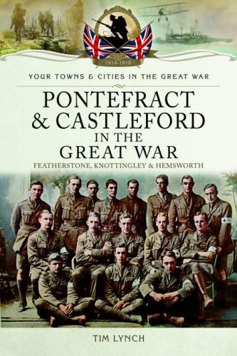 Pontefract and Castleford in the Great War