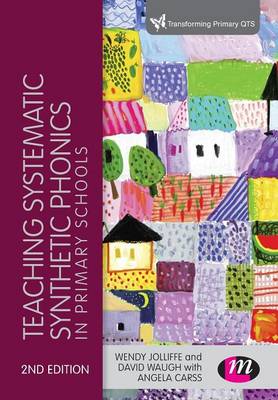 Teaching Systematic Synthetic Phonics in Primary Schools