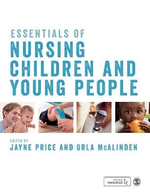 Essentials of Nursing Children and Young People