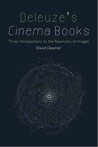 Deleuze's Cinema Books