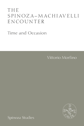 The Spinoza-Machiavelli Encounter