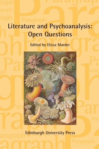 Literature and Psychoanalysis: Open Questions