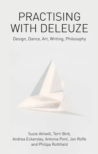 Practising with Deleuze