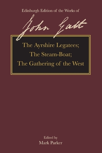 The Ayrshire Legatees, The Steam-Boat, The Gathering of the West