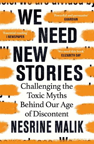We Need New Stories by Nesrine Malik