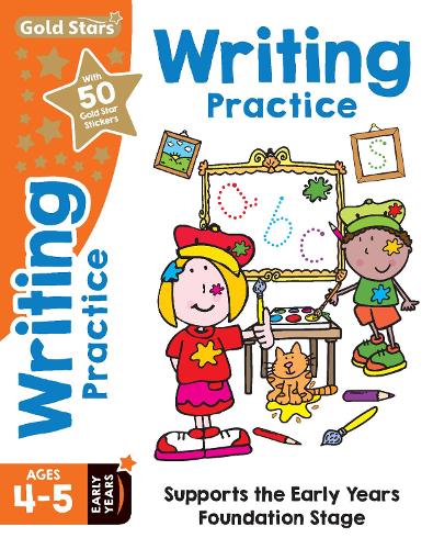 Gold Stars Writing Practice Ages 4-5 Early Years