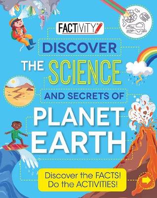 Factivity Discover the Science and Secrets of Planet Earth