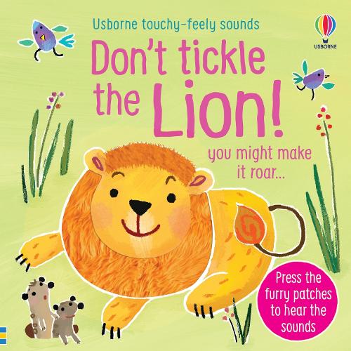 Don't Tickle the Lion! by Sam Taplin