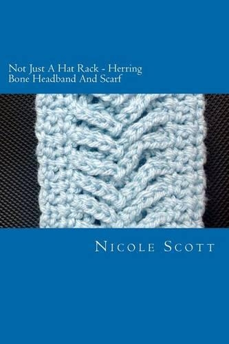 Not Just A Hat Rack - Herring Bone Headband And Scarf