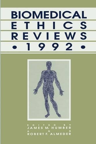 Biomedical Ethics Reviews · 1992