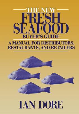 The New Fresh Seafood Buyer’s Guide