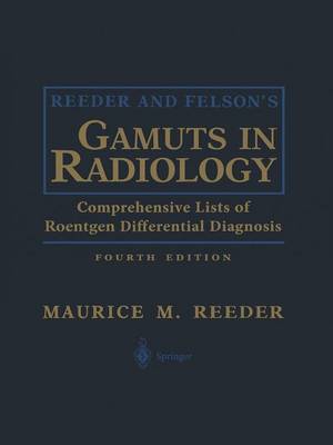 Reeder and Felson’s Gamuts in Radiology