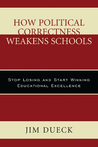 How Political Correctness Weakens Schools