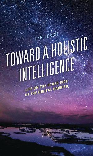 Toward a Holistic Intelligence