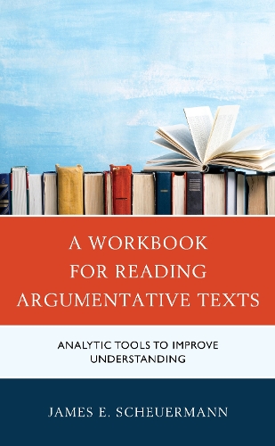 A Workbook for Reading Argumentative Texts