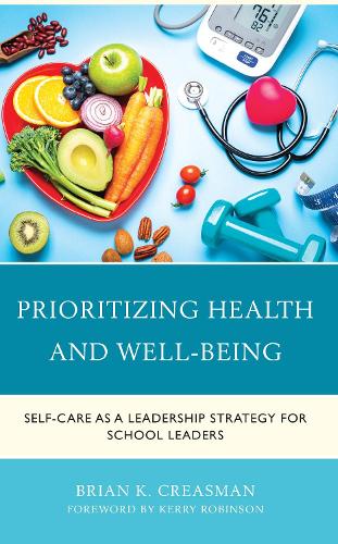 Thriving: School Leaders Reclaiming their Health, Well-being, and Purpose