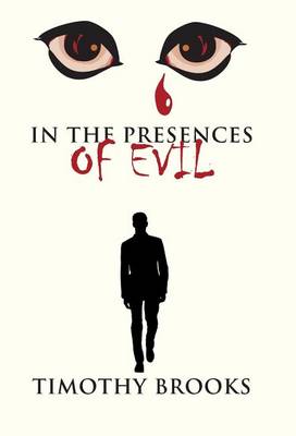 In the Presences of Evil