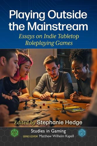 Playing Outside the Mainstream