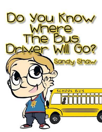 Do You Know Where the Bus Driver Will Go?