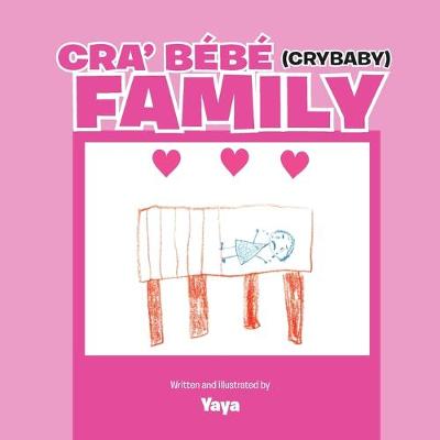Cra' Bébé (Crybaby) Family