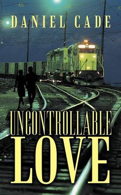Uncontrollable Love