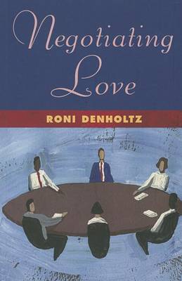 Negotiating Love