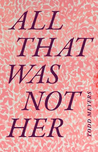All That Was not Her