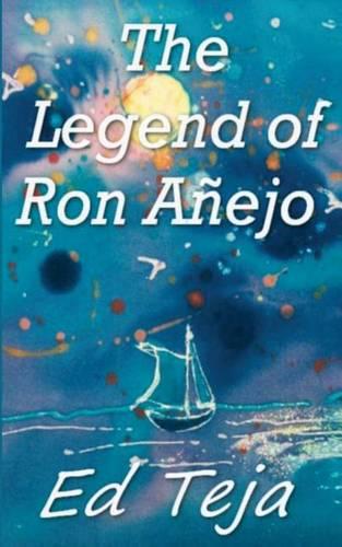 The Legend of Ron Anejo