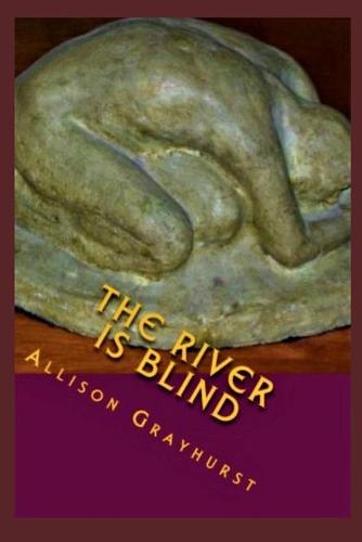 The River is Blind